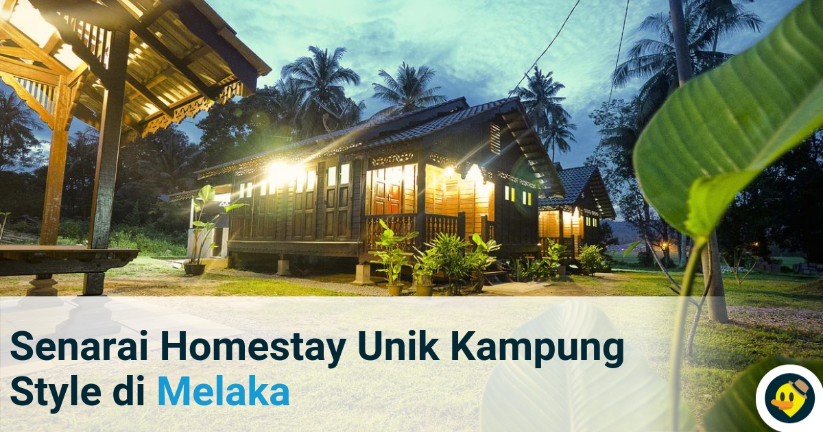 Senarai Homestay Unik di Melaka Kampung Style Featured Image
